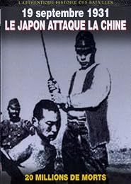 19 septembre 1931 : le japon attaque la Chine