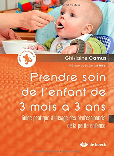 Prendre soin de l'enfant de 3 mois à 3 ans