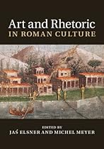 Art and Rhetoric in Roman Culture