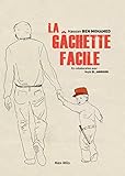 La gâchette facile: Témoignage (French Edition) by 