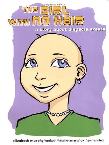 The Girl With No Hair A Story About Alopecia Areata Elizabeth