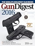 Gun Digest 2016 by Jerry Lee