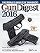 Gun Digest 2016 by Jerry Lee