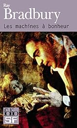 Les  machines à bonheur
