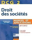 DCG 2 - Droit des sociétés 2011/2012 - 5e éd. - Manuel et applications, questions de cours corrig by