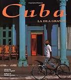 Cuba: La isla grande: Spanish-Language Edition (Spanish Edition) by Martino Fagiuoli, Alfredo Guevara