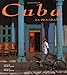 Cuba: La isla grande: Spanish-Language Edition (Spanish Edition)