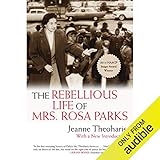 The Rebellious Life of Mrs. Rosa Parks by 