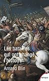 Les batailles qui ont changé l'histoire by
