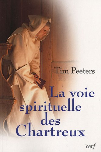 La  voie spirituelle des chartreux
