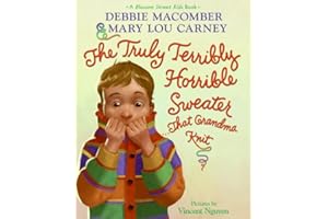 The Truly Terribly Horrible Sweater...That Grandma Knit (Blossom Street Kids Books)