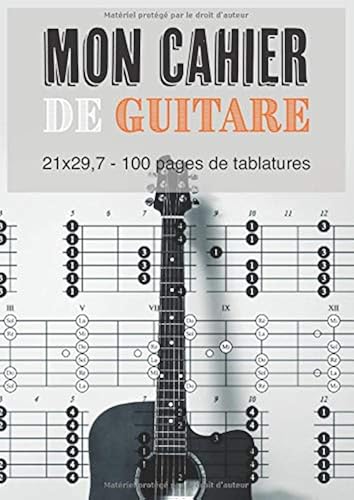 Download Mon Cahier De Guitare 21 x 29,7 - 100 pages de tablatures: Carnet de musique pour guitaristes PDF