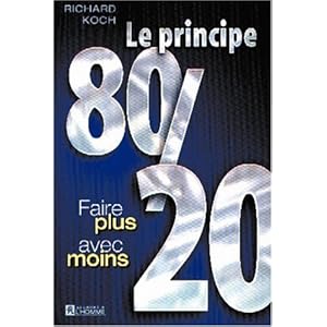 Le principe 8o/20 faire plus avec moins