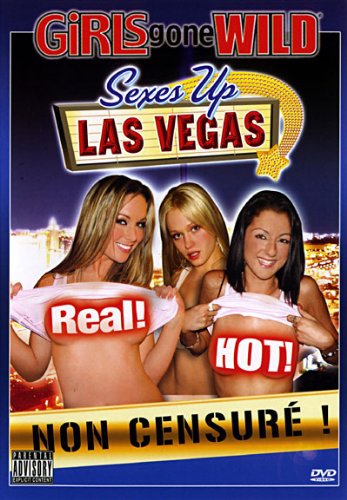 Girls Gone Wild - Sexes Up Las Vegas - Non Censuré