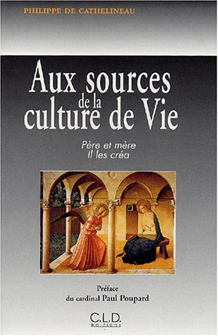 Aux sources de la culture de vie