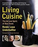 Living Cuisine: The Art and Spirit of Raw Foods (Avery Health Guides) by 