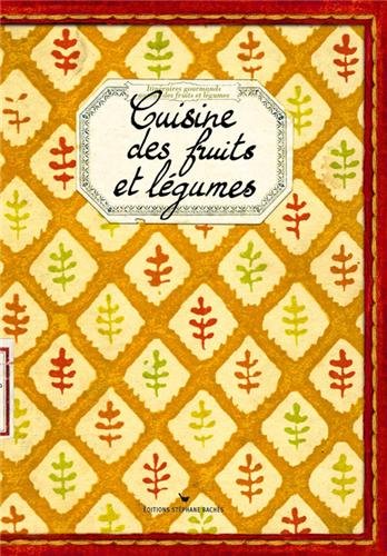 Cuisine des fruits et légumes