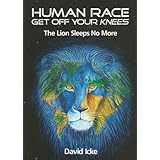 Human Race Get Off Your Knees: The Lion Sleeps No More