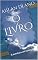 Livro O LIVRO: A aventura vai começar (O LIVRO - PARTE 1)