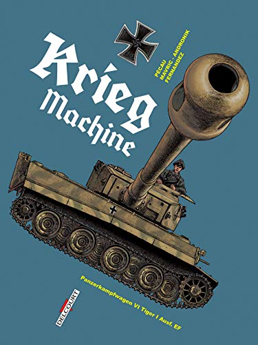 Krieg machine : Panzerkampfwagen IV Tiger I Ausf. E by 