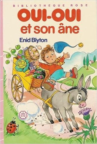 Amazon Fr Oui Oui Et Son Ane Collection Bibliotheque Rose Cartonnee Blyton Enid Hives Jeanne Livres
