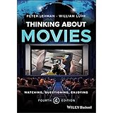 Thinking about Movies: Watching, Questioning, Enjoying