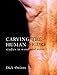 Carving the Human Figure: Studies in Wood and Stone