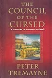 The Council of the Cursed: A Mystery of Ancient Ireland (Mysteries of Ancient Ireland)
