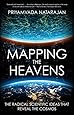 Mapping the Heavens: The Radical Scientific Ideas That Reveal the Cosmos