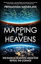 Mapping the Heavens: The Radical Scientific Ideas That Reveal the Cosmos