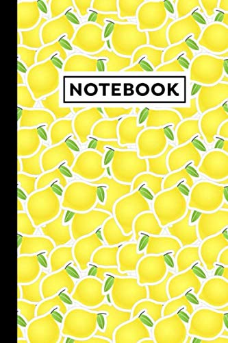 Notebook: Lemons Journal - Lemons Themed Gift For Lemon Lovers - Lemons Notebook - Size 6" x 9" - 120 Blank Lined Pages With Lemons Themed Borders