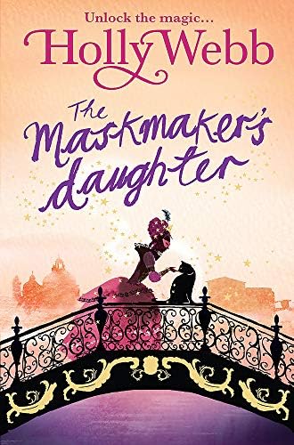 A Magical Venice story: The Maskmaker's Daughter: Book 3