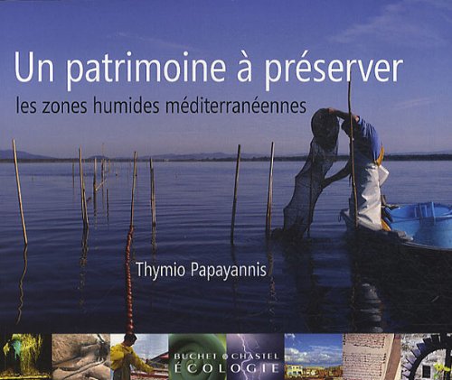 Un  patrimoine à préserver, les zones humides méditerranéennes