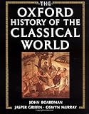 Front cover for the book The Oxford History of the Classical World by John Boardman