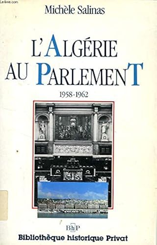 Download L'Algérie au Parlement, 1958-1962 PDF