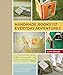 Handmade Books for Everyday Adventures: 20 Bookbinding Projects for Explorers, Travelers, and Nature Lovers by