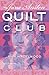 The Jane Austen Quilt Club (The Colebridge Community Series Book 4)