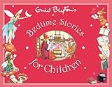Enid Blyton's Bedtime Stories for Children (Enid Blyton's Anthologies)