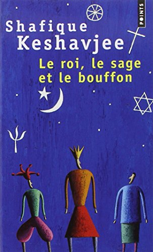 Le roi, le sage et le bouffon: le grand tournoi des religions