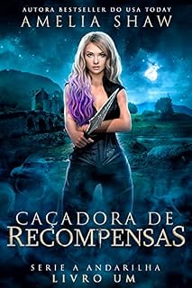 Livro Caçadora de Recompensas: fantasia mágica romance (Série A Andarilha Livro 1)