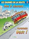 Les Damnés de la route - tome 6 - Une 2 CV nommée désir (BAMBOO HUMOUR) (French Edition) by 