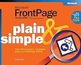 Microsoft FrontPage Version 2002 Plain & Simple by Greg Holden