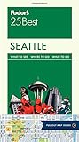 Front cover for the book Fodor's Seattle by Fodor's