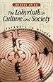 The Labyrinth in Culture and Society: Pathways to Wisdom