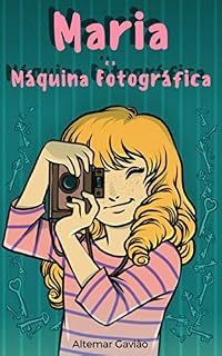 Livro Maria e a Máquina Fotográfica