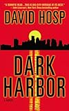 Front cover for the book Dark Harbor by David Hosp