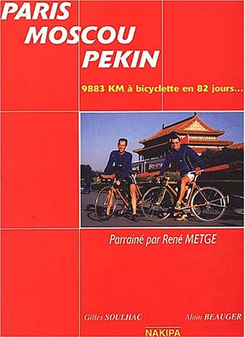 Paris, Moscou, Pékin