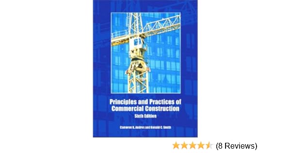 Principles And Practices Of Commercial Construction 6th Edition