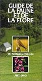 Guide de la faune et de la flore de nos regions (PRATIQUE (A)) by