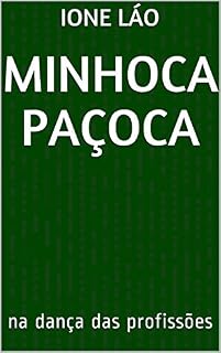 Livro Minhoca Paçoca: na dança das profissões